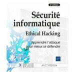 Sécurité informatique Ethical Hacking