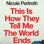 This Is How They Tell Me the World Ends