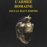 L'armée romaine sous Haut-Empire