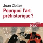 Pourquoi l'art préhistorique ?